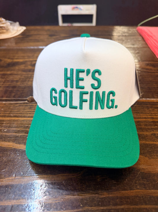 He’s Golfing