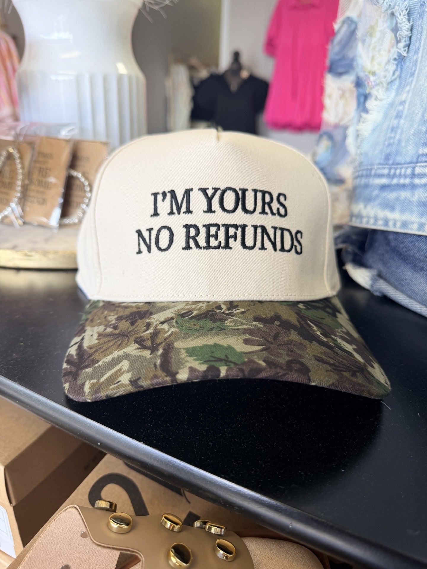 I'm Yours No Refunds Hat